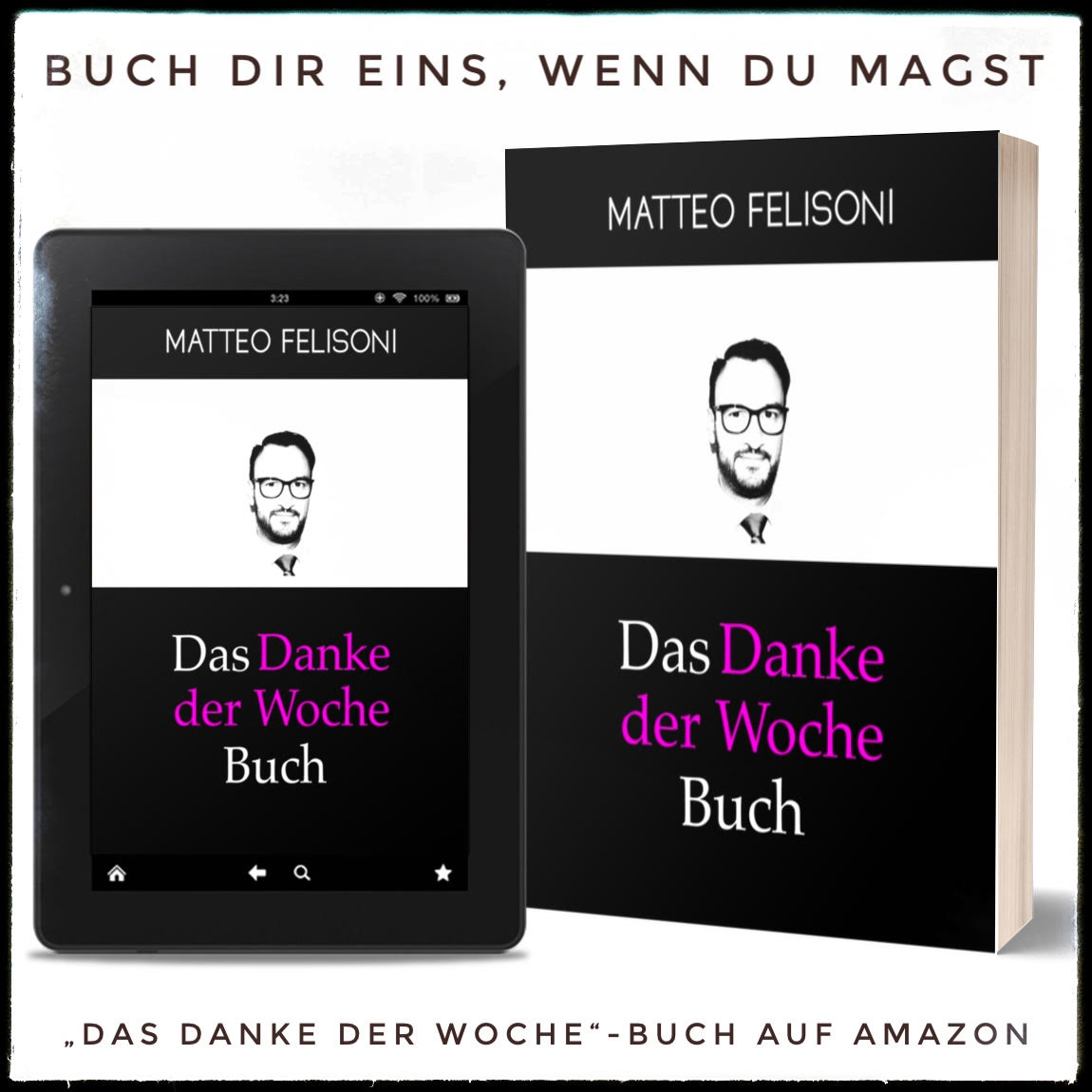 Das „Danke der Woche“-Buch Das „Danke der Woche“-Buch