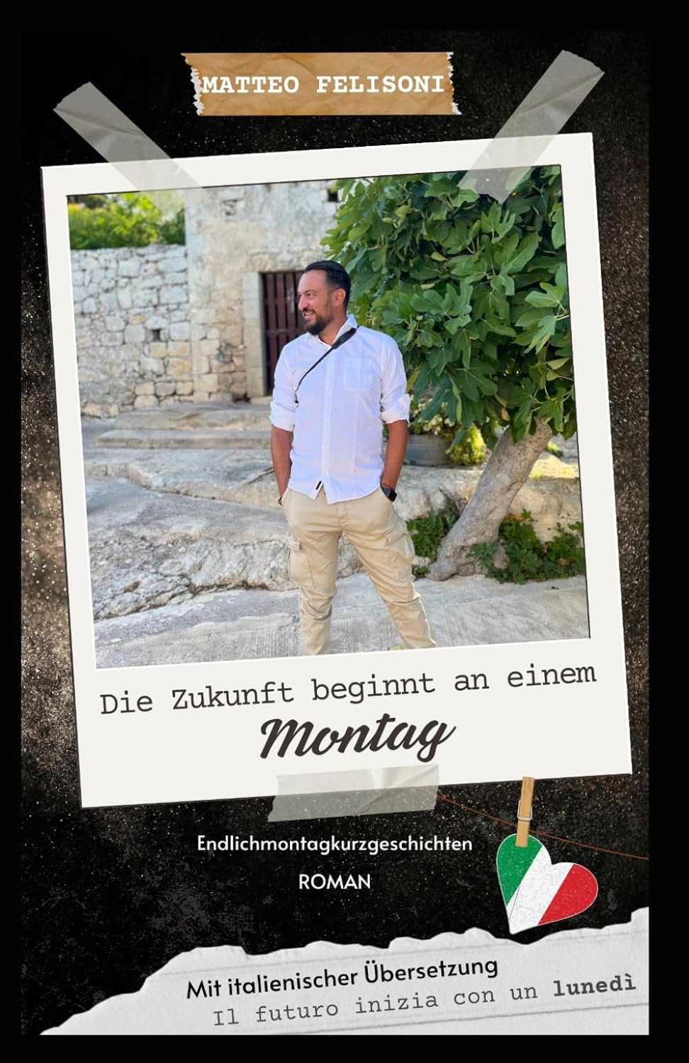 Die Zukunft beginnt an einem Montag: Il futuro inizia con un lunedì Die Zukunft beginnt an einem Montag: Il futuro inizia con un lunedì